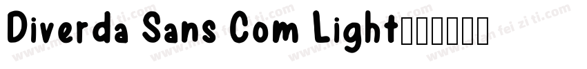 Diverda Sans Com Light字体转换